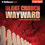 Wayward: Wayward Pines, Book 2