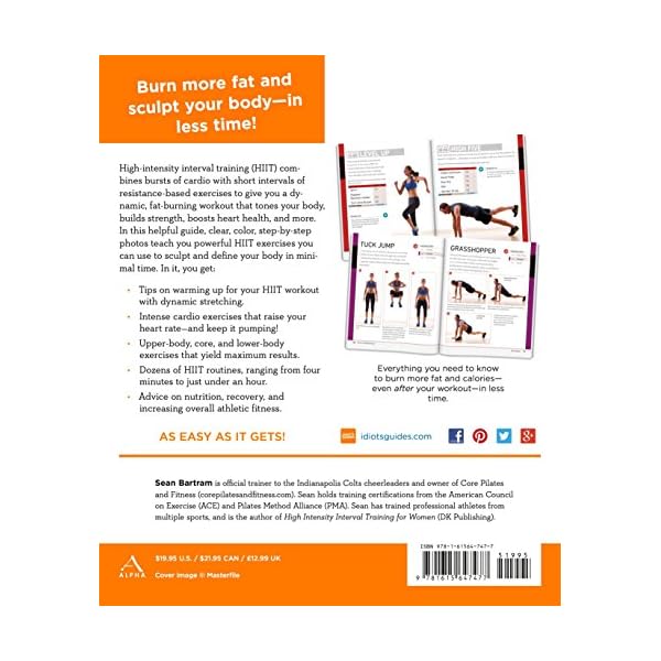 High Intensity Interval Training: Burn Fat Faster with 60-Plus High-Impact Exercises (Idiot's Guides)