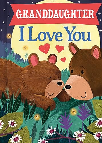 Granddaughter I Love You: A Personalized Bedtime Book for Babies and Toddlers (…