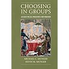 Choosing in Groups: Analytical Politics Revisited
