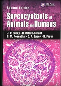 Sarcocystosis of Animals and Humans Sarcocystosis of Animals and Humans