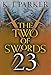 The Two of Swords: Part Twenty-Three