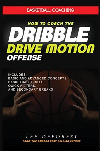 The Dribble Drive Offense - A Complete Instruction Manual: Olesen