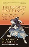 The Book of Five Rings: A Classic Text on the Japanese Way of the Sword (Shambhala Library) by Miyamoto Musashi, Thomas Cleary