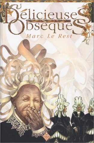 Délicieuses obsèques (BEAUX-LIVRES) (French Edition) by Marc Le Rest