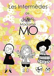 Les Intermèdes De Madame Mo