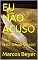 Livro EU NÃO ACUSO: EPISTOLA AO SENADO