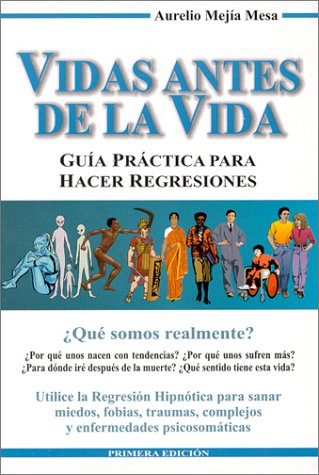 Download Vidas Antes de La Vida. Guia practica para hacer regresiones (Spanish Edition)