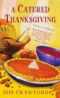 A Catered Thanksgiving (A Mystery With Recipes Book 7) by [Crawford, Isis]