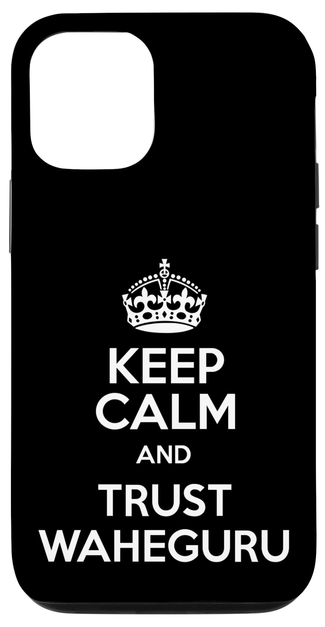 Keep Calm & Trust Waheguru Sikh Indian Gifts Punjabi Case for iPhone 12/12 Pro