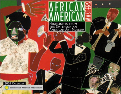 African American Masters 2003 Calendar by Smithsonian American Art Museum