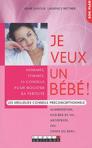 Je veux un bébé !