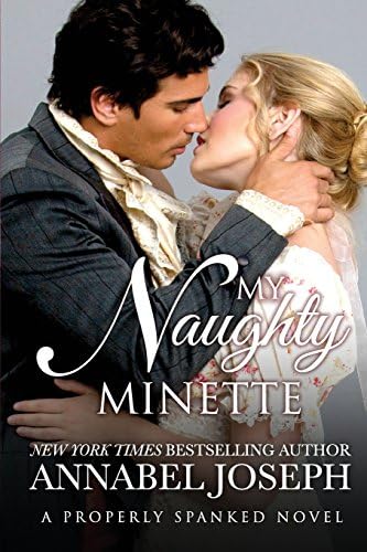 My Naughty Minette (Properly Spanked Book 3)
