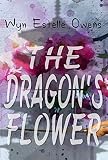 The Dragon's Flower by 