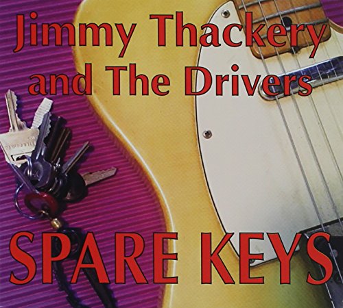 Jimmy Thackery And The Drivers - Spare Keys - Zortam Music