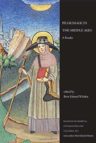 Pilgrimage in the middle ages: a reader (readings in medieval civ…