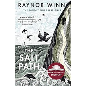 The Salt Path: The 85-Week Sunday Times Bestseller from the Million-Copy Bestselling Author (Raynor Winn, 1)
