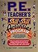 P.E. Teacher's Skill-By-Skill Activities Program: Success-Oriented Sports Experience for Grades K-8