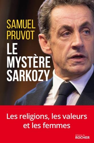 Le  Mystère Sarkozy