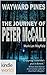 Wayward Pines: The Journey of Peter McCall (Kindle Worlds Novella) (Wayward Pines: The Journey Series Book 1)