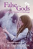 False Gods: The Show Jumper's Challenge (A Maryland Equestrian Novel Series) by 