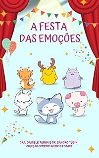 Livro A FESTA DAS EMOÇÕES (Coleção Comportamento e Saúde)