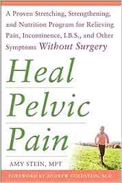 Heal Pelvic Pain The Proven Stretching Strengthening And