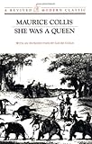 She Was a Queen: Historical Novel (New Directions Revived Modern Classics) by Maurice Collis