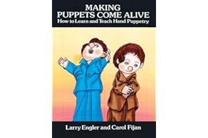 Making Puppets Come Alive: How to Learn and Teach Hand Puppetry (Dover Craft Books)