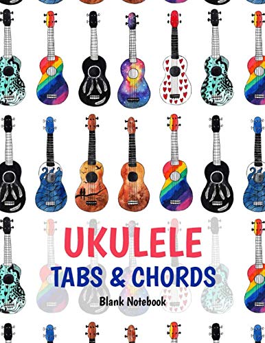 Ukulele Tabs & Chords Blank Notebook: 8,5"x11" 150 Pages Journal | Blank Notebook 4 line staves and 5 blank chord spaces