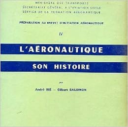 Amazon Fr L Aeronautique Son Histoire Par Andre Bie Gilbert Salomon Preface De Charles Dollfus Bie Andre Salomon Gilbert Dollfus Charles Livres Amazon Fr L Aeronautique Son Histoire Par Andre Bie Gilbert Salomon Preface De Charles Dollfus Bie Andre Salomon Gilbert Dollfus Charles Livres