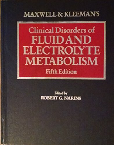 Maxwell and Kleeman's Clinical Disorders of Fluid and Electrolyte