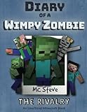 Diary of a Minecraft Wimpy Zombie Book 2: The Rivalry (An Unofficial Minecraft Diary Book) (Volume 2)