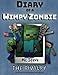 Diary of a Minecraft Wimpy Zombie Book 2: The Rivalry (An Unofficial Minecraft Diary Book) (Volume 2)