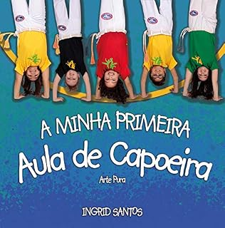 Livro A minha primeira aula de Capoeira