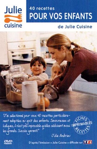 Les 40 Recettes Pour Vos Enfants De Julie Cuisine - Vol. 5