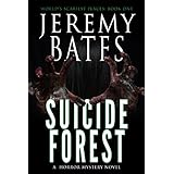 Suicide Forest: A horror mystery novel (World's Scariest Places Book 1)