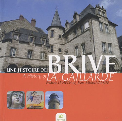 Une  histoire de Brive-la-Gaillarde