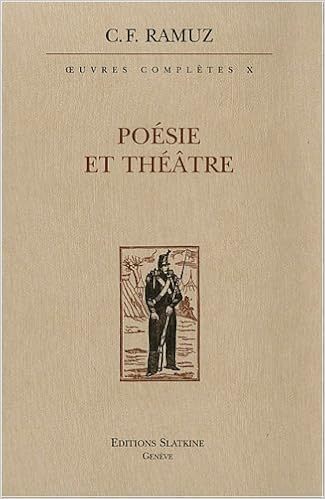 Oeuvres Completes Vol 10 Poesie Et Theatre Ramuz C F 9782051020657 Amazon Com Books