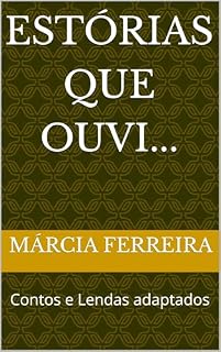 Livro Estórias que ouvi...: Contos e Lendas adaptados