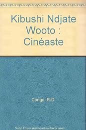 Kibushi Ndjate Wooto, cinéaste