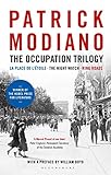 The Occupation Trilogy: La Place de L'etoile - the Night Watch - Ring Roads by patrick (nobel) modiano
