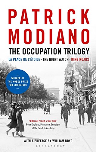 The Occupation Trilogy: La Place de L'etoile - the Night Watch - Ring Roads by patrick (nobel) modiano (Hardcover)