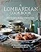 A Lombardian Cookbook: From the Alps to the Lakes of Northern Italy by