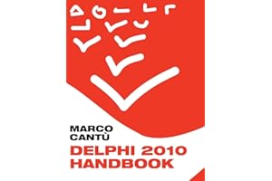 Delphi 2010 Handbook: A Guide to the New Features of Delphi 2010; upgrading from Delphi 2009