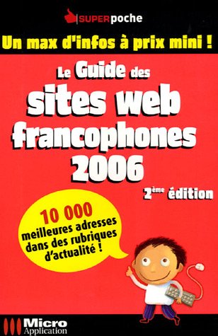 Le  guide des sites Web francophones 2006