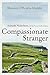 Compassionate Stranger: Asenath Nicholson and the Great Irish Famine (Irish Studies) by 