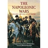 The Napoleonic Wars: The Rise And Fall Of An Empire (Essential Histories Specials)