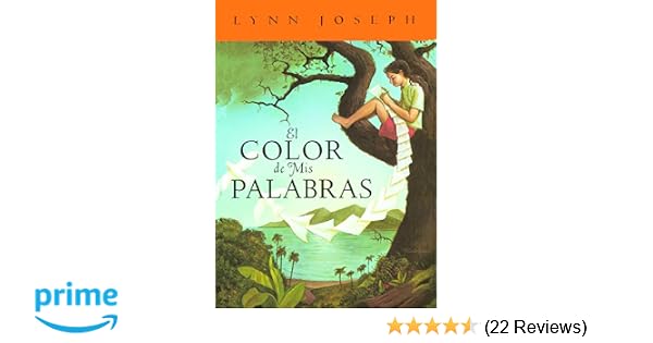 El Color De Mis Palabras Spanish Edition Lynn Joseph Ph