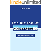 This Business of Songwriting: Revised 2nd Edition book cover